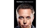 Book Review: 'Elon Musk' offers a revealing but not surprising portrait of tech mogul