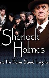 Sherlock Holmes and the Baker Street Irregulars