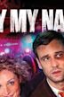 Say My Name (film)