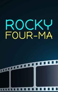 Rocky Four-ma