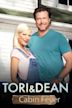 Tori & Dean: Cabin Fever