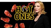 Cate Blanchett Burps, Shrieks, and Denounces Leaf Blowers on Hot Ones