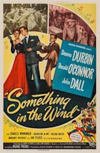 Something in the Wind (1947) | Wind movie, Donald o'connor, Deanna durbin