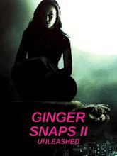 Ginger Snaps: Unleashed