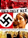 The Only Way (1970 film)