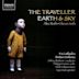 Alex Roth, Vikram Seth: The Traveller; Earth & Sky
