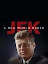 JFK: A New World Order