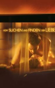 Vom Suchen und Finden der Liebe