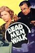 Dead Men Walk