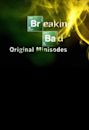 Breaking Bad: Original Minisodes