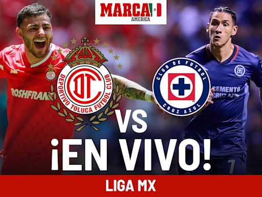 Toluca vs Cruz Azul EN VIVO. Partido hoy - Liga MX 2024 | Marca
