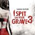 I Spit on Your Grave III: Vengeance Is Mine