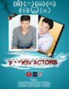 F**Kin' Actors