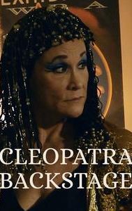 Cleopatra Backstage