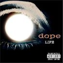 Life (Dope album)