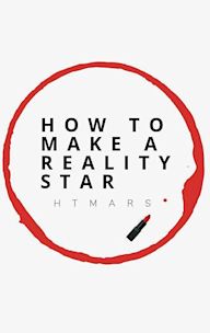 How to Make a Reality Star