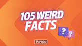 Can You Believe It?! 105 Weird Facts That'll Blow Your Mind