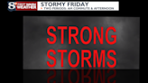 Stormy Friday AM commute with more t-storms during the afternoon; some strong storms possible