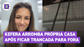 Kefera arromba próprio apartamento após ficar trancada para fora