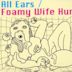 Foamy Wife Hum/Line