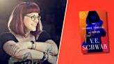 V.E. Schwab starts her books at the end, but she decided her most famous series isn't over yet