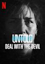 Untold: Deal with the Devil