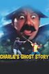 Charlie's Ghost Story