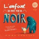 L'enfant qui avait peur du noir