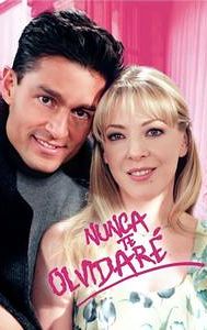 Nunca te olvidaré (TV series)