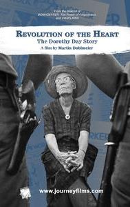 Revolution of the Heart: The Dorothy Day Story