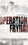 Operation Fryday