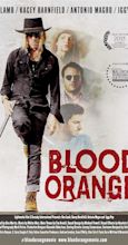 Blood Orange (2016) - IMDb