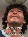 Maradona, the Golden Kid