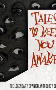 Tales to Keep You Awake