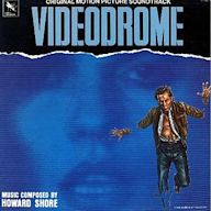 Videodrome [Original Motion Picture Soundtrack]