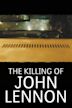 The Killing of John Lennon