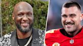 Lamar Odom gives Travis Kelce advice on how to maintain his relationship with Taylor Swift