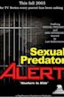 Sexual Predator Alert