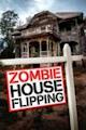 Zombie House Flipping