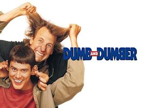 Dumb and Dumber