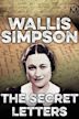 Wallis Simpson: The Secret Letters