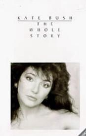 Kate Bush: The Whole Story