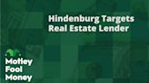 Hindenburg Targets Real Estate Lender
