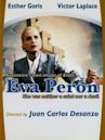 Eva Perón: The True Story
