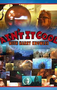 Ain't It Cool with Harry Knowles