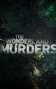 The Wonderland Murders