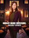 Hailey Dean Mystery: Deadly Estate