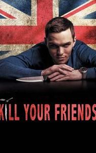 Kill Your Friends (film)