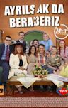 Ayrilsak da Beraberiz