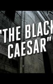 The Black Caesar